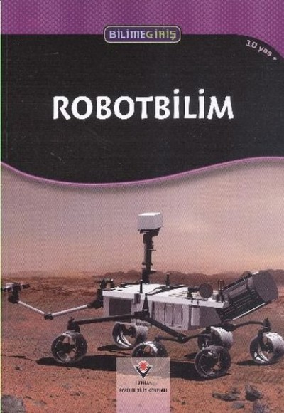 Robotbilim - Bilime Giriş Robotbilim - Bilime Giriş
