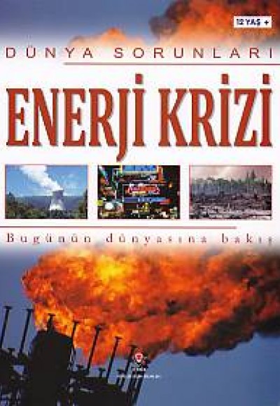Dünya Sorunları Enerji Krizi Dünya Sorunları Enerji Krizi