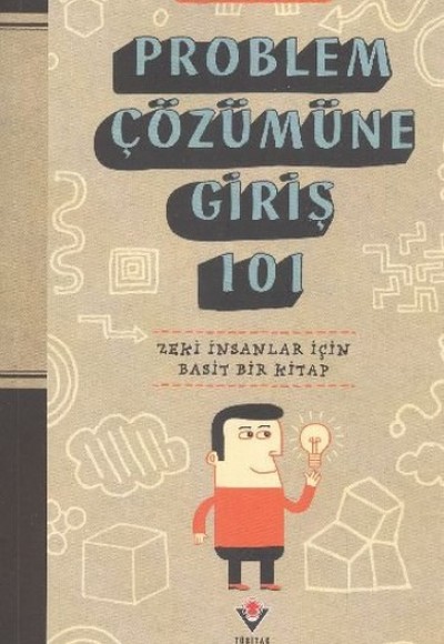 Problem Çözümüne Giriş 101 Problem Çözümüne Giriş 101
