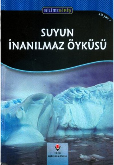 Suyun İnanılmaz Öyküsü Suyun İnanılmaz Öyküsü