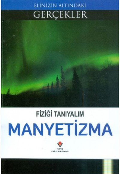Manyetizma - Fiziği Tanıyalım Manyetizma - Fiziği Tanıyalım