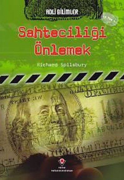 Adli Bilimler - Sahteciliği Önlemek Adli Bilimler - Sahteciliği Önlemek