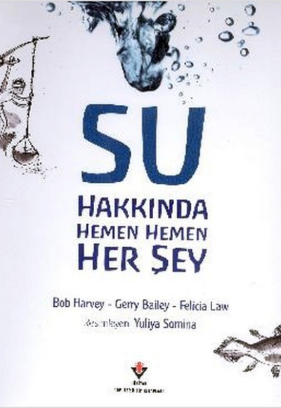 Su Hakkında Hemen Hemen Her Şey Su Hakkında Hemen Hemen Her Şey