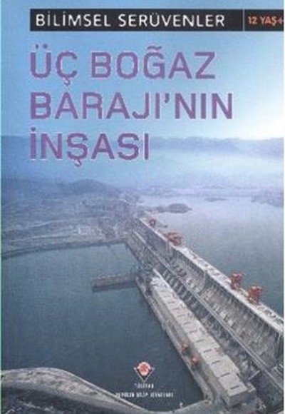 Bilimsel Serüvenler - Üç Boğaz Barajı'nın İnşası Bilimsel Serüvenler - Üç Boğaz Barajı'nın İnşası