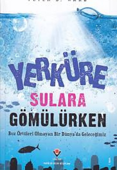 Yerküre Sulara Gömülürken (Ciltli) Yerküre Sulara Gömülürken (Ciltli)