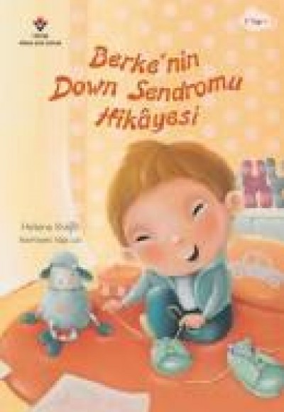 Berke'nin Down Sendromu Hikayesi Berke'nin Down Sendromu Hikayesi