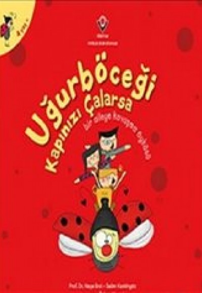 Uğurböceği Kapınızı Çalarsa Uğurböceği Kapınızı Çalarsa