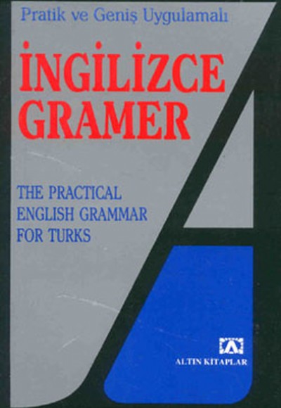 Pratik ve Geniş Uygulamalı İngilizce Gramer Pratik ve Geniş Uygulamalı İngilizce Gramer