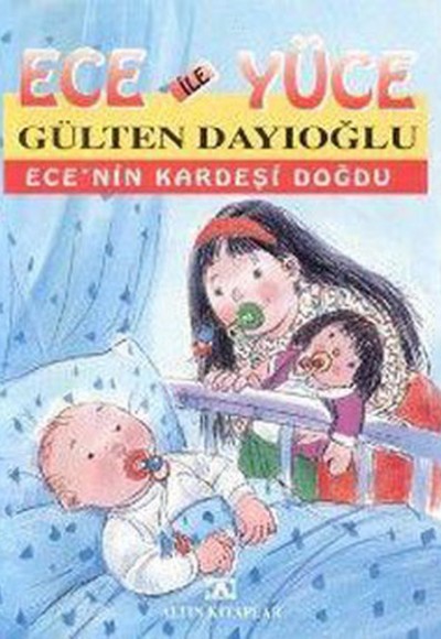Ece ile Yüce / Ece'nin Kardeşi Doğdu Ece ile Yüce / Ece'nin Kardeşi Doğdu