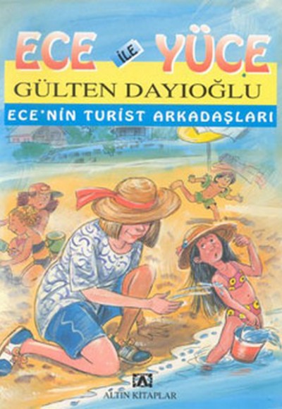 Ece ile Yüce / Ece'nin Turist Arkadaşları Ece ile Yüce / Ece'nin Turist Arkadaşları