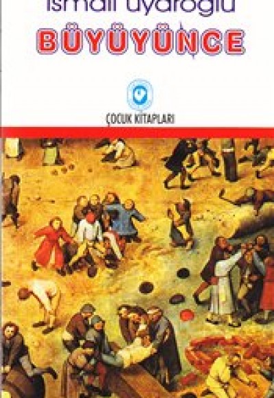 Büyüyünce Büyüyünce