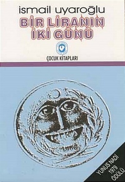 Bir Liranın İki Günü Bir Liranın İki Günü