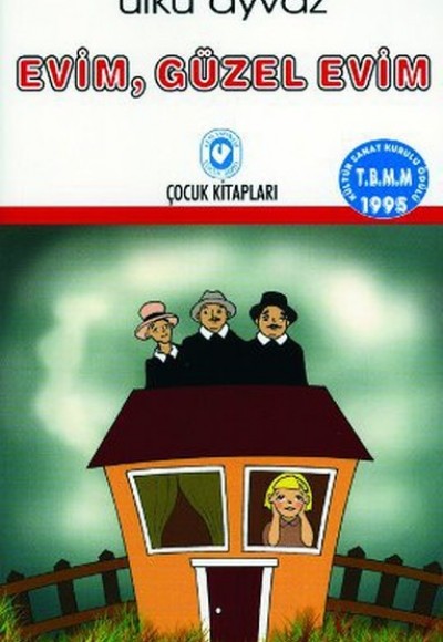 Evim, Güzel Evim Evim, Güzel Evim