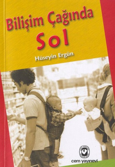 Bilişim Çağında Sol Bilişim Çağında Sol