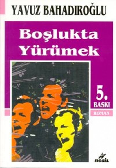 Boşlukta Yürümek Boşlukta Yürümek