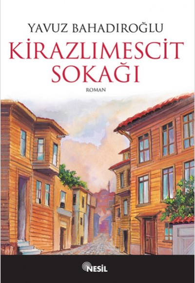 Kirazlı Mescid Sokağı Kirazlı Mescid Sokağı