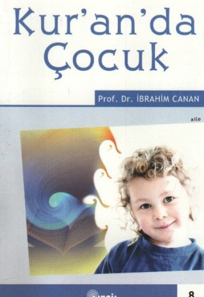 Kur'an'da Çocuk Kur'an'da Çocuk