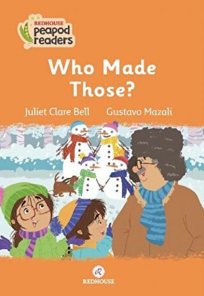 Who Made Those? Who Made Those?