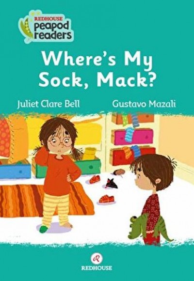 Where’s My Sock, Mack? Where’s My Sock, Mack?