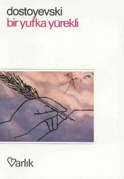Bir Yufka Yürekli Bir Yufka Yürekli