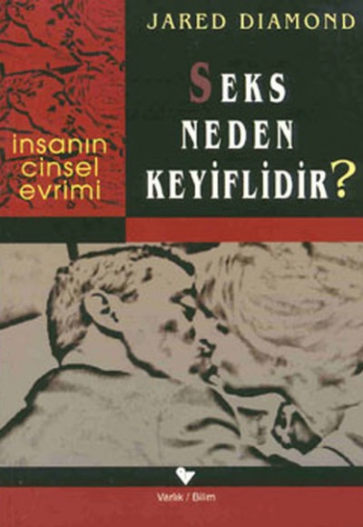 Seks Neden Keyiflidir? Seks Neden Keyiflidir?