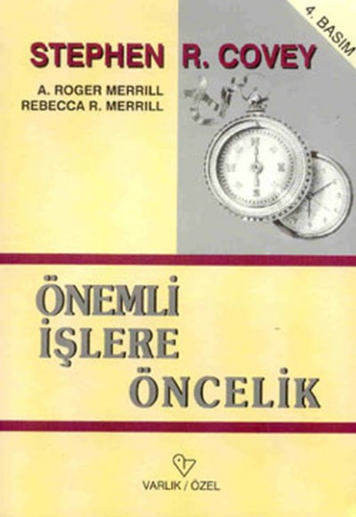 Önemli İşlere Öncelik Önemli İşlere Öncelik