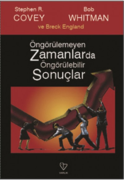 Öngörülemeyen Zamanlarda Öngörülebilir Sonuçlar Öngörülemeyen Zamanlarda Öngörülebilir Sonuçlar