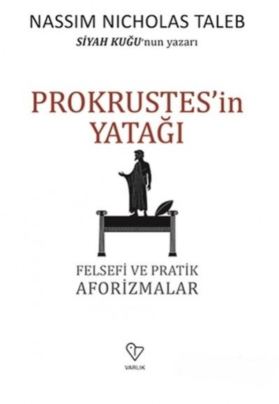 Prokrustes'in Yatağı - Felsefi ve Pratik Aforizmalar Prokrustes'in Yatağı - Felsefi ve Pratik Aforizmalar