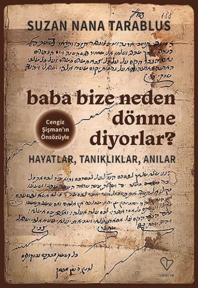 Baba Bize Neden Dönme Diyorlar? Baba Bize Neden Dönme Diyorlar?