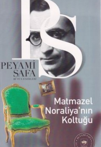 Matmazel Noraliyanın Koltuğu Matmazel Noraliyanın Koltuğu