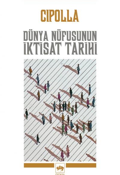 Dünya Nüfusunun İktisat Tarihi Dünya Nüfusunun İktisat Tarihi