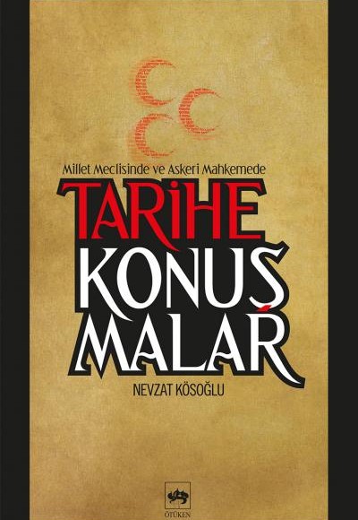 Tarihe Konuşmalar Tarihe Konuşmalar