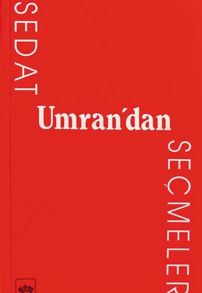 Sedat Umran’dan Seçmeler Sedat Umran’dan Seçmeler
