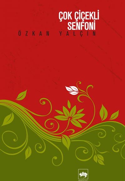 Çok Çiçekli Senfoni Çok Çiçekli Senfoni
