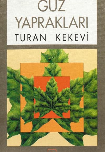 Güz Yaprakları Güz Yaprakları