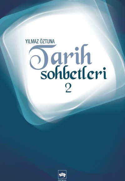 Tarih Sohbetleri 2 Tarih Sohbetleri 2