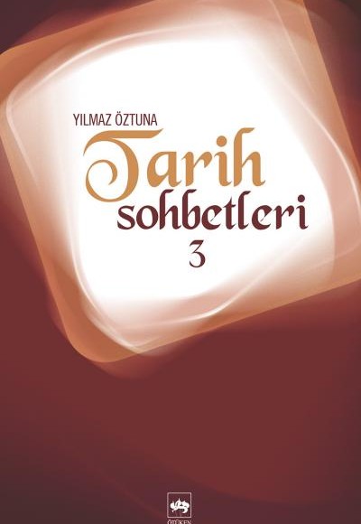Tarih Sohbetleri 3 Tarih Sohbetleri 3