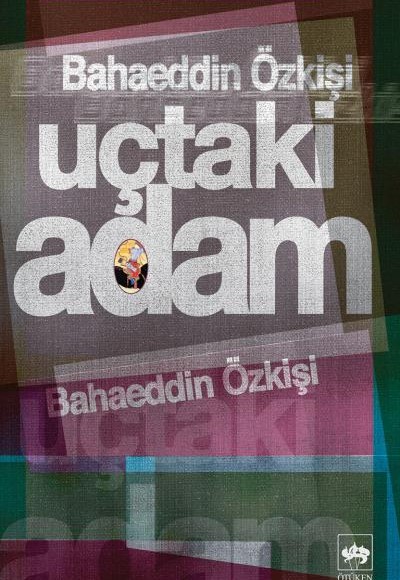 Uçtaki Adam Uçtaki Adam