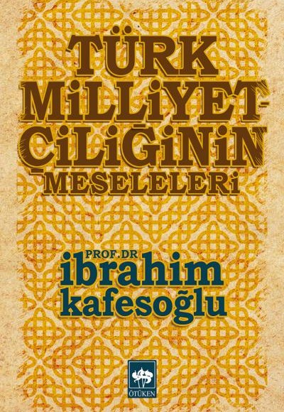 Türk Milliyetçiliğinin Meseleleri Türk Milliyetçiliğinin Meseleleri