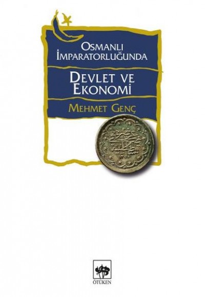 Osmanlı İmparatorluğunda Devlet ve Ekonomi