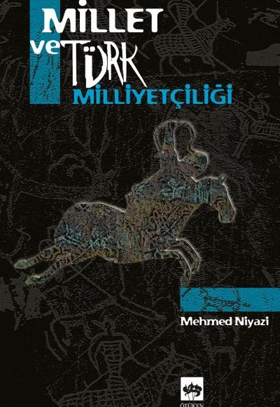 Millet ve Türk Milliyetçiliği Millet ve Türk Milliyetçiliği