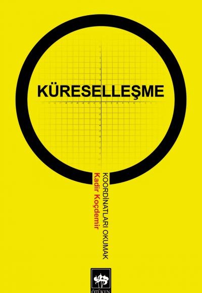 Küreselleşme Koordinatları Okumak Küreselleşme Koordinatları Okumak