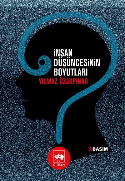 İnsan Düşüncesinin Boyutları İnsan Düşüncesinin Boyutları