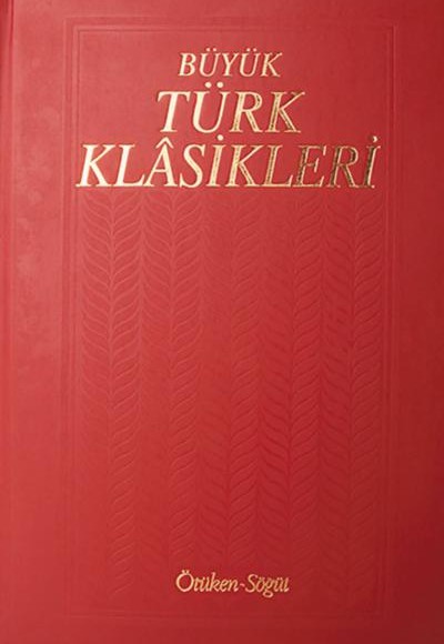 Büyük Türk Klasikleri / 5. Cilt Büyük Türk Klasikleri / 5. Cilt