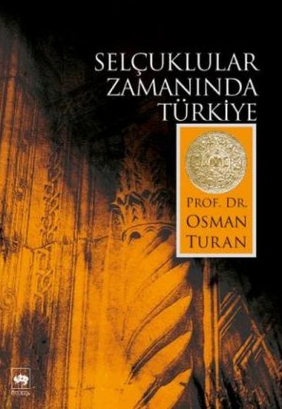 Selçuklular Zamanında Türkiye Selçuklular Zamanında Türkiye