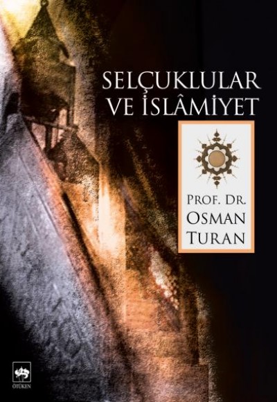 Selçuklular ve İslamiyet Selçuklular ve İslamiyet