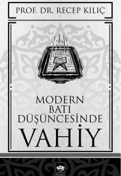 Modern Batı Düşüncesinde Vahiy Modern Batı Düşüncesinde Vahiy