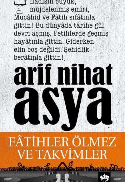 Fatihler Ölmez ve Takvimler Fatihler Ölmez ve Takvimler