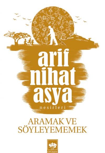 Aramak ve Söyleyememek Aramak ve Söyleyememek