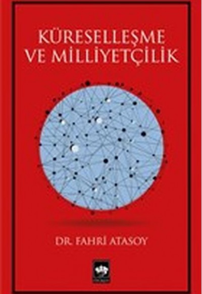 Küreselleşme ve Milliyetçilik Küreselleşme ve Milliyetçilik
